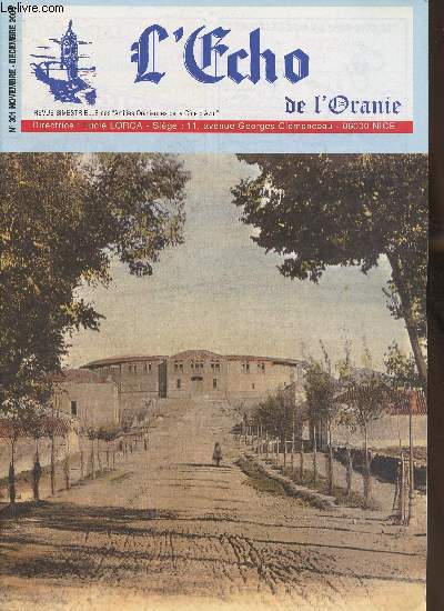 L'cho de l'Oranie n301-Nov/Dcembre 2005-Sommaire:L'algrie fait son mea culpa vis-vis des Harkis- Albert Mulphin: un artiste peintre de renom- Notre vrit sur l'enseignement en Algrie Franaise- Police municipale- Le plateau Saint Michel d'ou vient