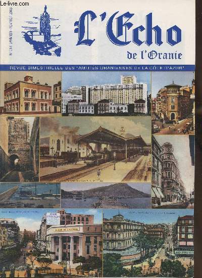 L'cho de l'Oranie n314-Janvier/Fvrier 2008-Sommaire: Bastos et les Oranais- Les petits mtiers- Valmy D'Algrie- Saharaoui- Delmonte, lieu de vie- Quelle famille- etc.