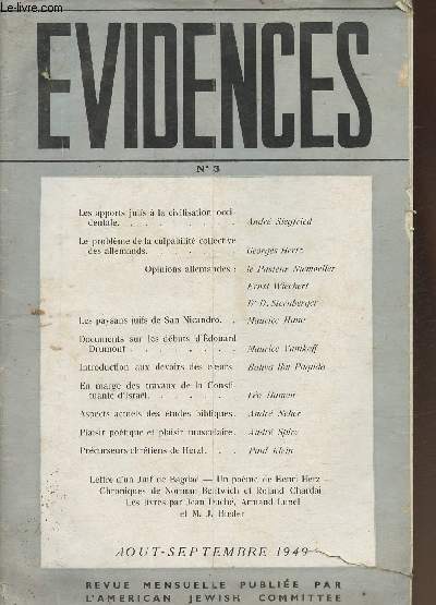 Evidences n3- Aout/Septembre 1949-Sommaire: Les apports juifs  la civilisation occidentale par Andr Siegfried- Le problme de la culpabilit collective des allemands par Georges Hertz- Les paysans juifs de San Nicandro par Maurice Hano- Documents sur l