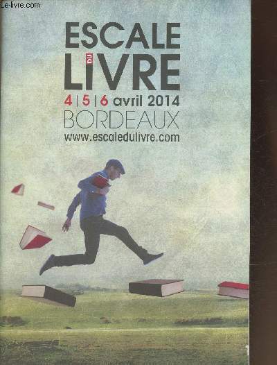 Plaquette/ Escale du livre - 4,5,6 avril 2014- Bordeaux