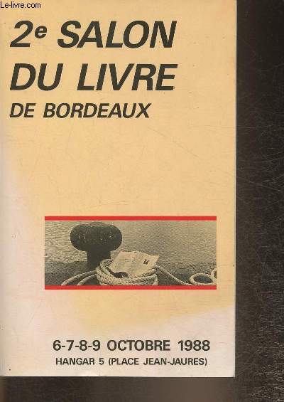 2e salon du livre de Bordeaux 6,7,8,9 Octobre 1988- Hangar 5