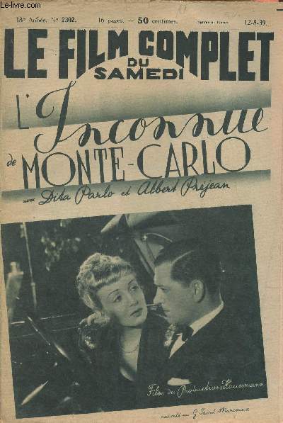 Le film complet du Samedi- n2302- 12/08/39- L'inconnue de Monte-Carlo avec Dita Parlo et Albert Prjean