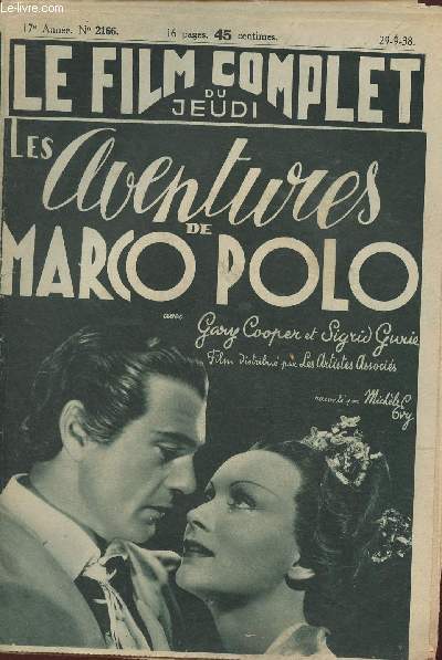 Le film complet du Jeudi- n2166- 29-9-38- Les aventures de Marco Polo avec Gary Cooper et Sigrid Gurie