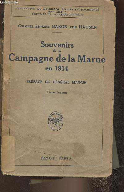 Souvenirs de la Campagne de la Marne en 1914- Prcds d'une tude critique par Frdric M. Kircheisen