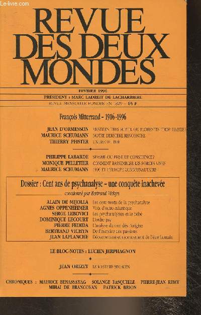 Revue des deux mondes- Fvrier 1996-Sommaire; Franois Mitterrand 1916-1996- Un vnition trs subtil suivi d'un Florentin trop habile par Jean D'Ormesson- L'alle du roi par Th. Pfister- 1996 