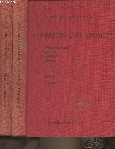 Prcis d'anatomie Tome III- Atlas+ Texte (2 volumes) Splanchnologie, Thorax, Abdomen, Bassin