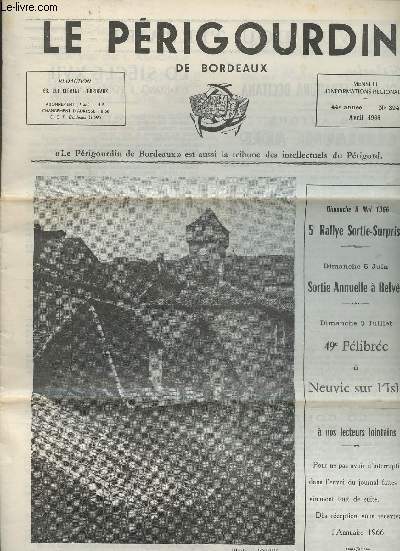 Le Prigoudin de Bordeaux n394- Avril 1966-Sommaire:Banquet annuel- Conseild'administration- Sarla par Reine Delaleu- Le amis d'Eugne Le Roy- A propos de la Bataille de Castillon- Hommage au dessinateur Duckercy- etc.