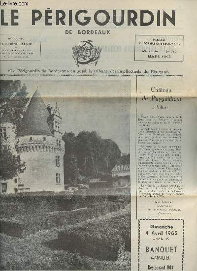 Le Prigoudin de Bordeaux n384- Mars 1965-Sommaire: Chateau de Puyguilhem  Villars par Max Sarradet- La guerre des truffes a bien eu lieu-Propos de la Galinotte- Le souvenir d'Elie Faure, notre moderne Montaigne- Printemps par Edith Desmonen-illustratio