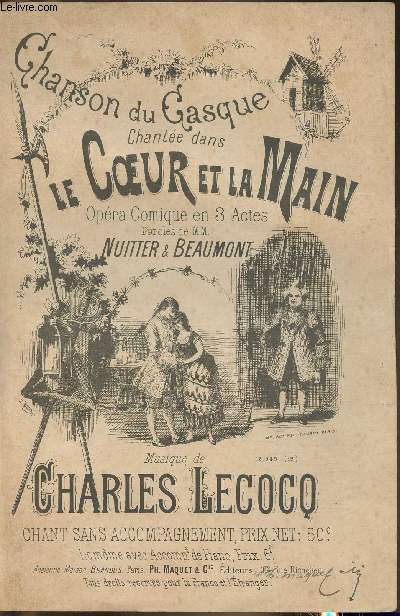 Chanson du Gasque chante dans le coeur et la main- Opra comique en 3 actes- Musique de Charles Lecocq