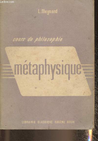 Mtaphysique- Cours de philosophie/ classe de philosophie et propdeutique