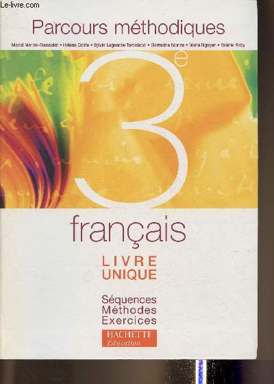 Franais 3e- Parcours mthodique, squences, mthodes, exercices/ Spcimen