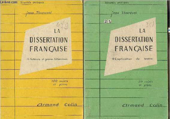 2 volumes/La dissertation franaise Tome I: Auteurs et genres littraires+ Tome II: Explication de texte