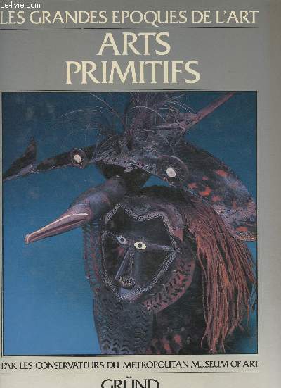 Arts primitifs- Les les du Pacifique, L'Afrique, Les Amriques