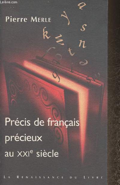 Prcis de franais prcieux au XXie sicle