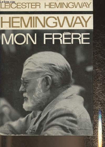 Hemingway, mon frre