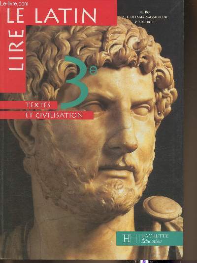 Lire le Latin , texte et civilisation 3e