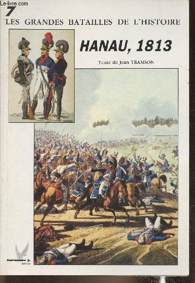 Hanau, 1813- Les grandes batailles de l'Histoire n7