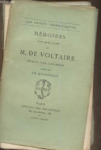 Mmoires pour servir  la vie de M. de Voltaire ecrits par lui meme