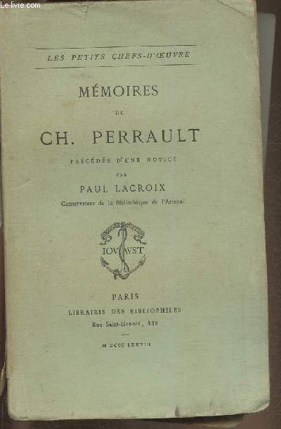 Mmoires de Ch. Perrault prcds d'une notice par Paul Lacroix