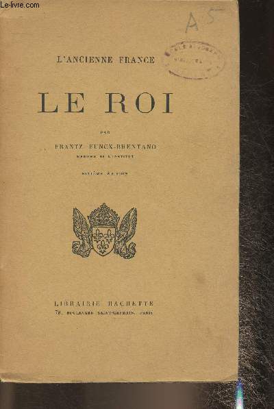 L'ancienne France, Le Roi