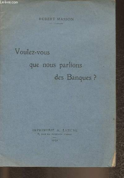 Voulez-vous que nous parlions des Banques?