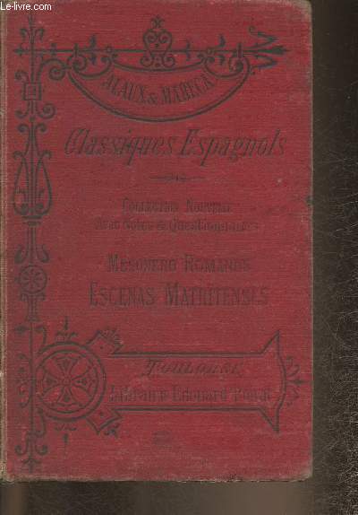 Classiques espagnols- Mesonero Romanos, escenas matritenses- Morceaux choisis avec notes et questionnaires/ Enseignement secondaire moderne