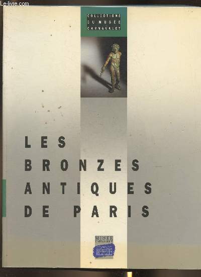 Les bronzes antiques de Paris