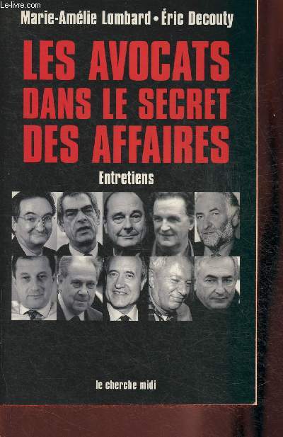 Les avocats dans le secret des affaires- Entretiens