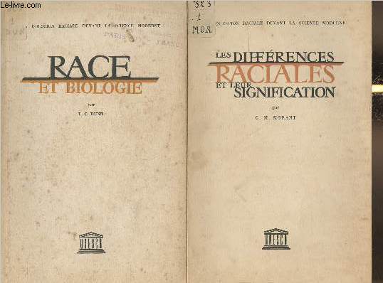 La question raciale devant la siencie moderne 3 volumes: Race et psychologie, Race et biologie, Les diffrences raciales et leur signification