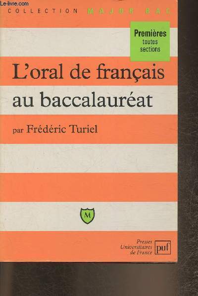 L'oral de franais au baccalaurat- 1re toutes sections