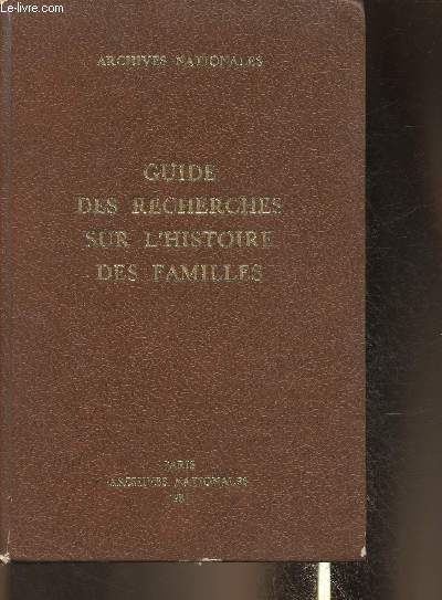 Guide des recherches sur l'histoire des familles