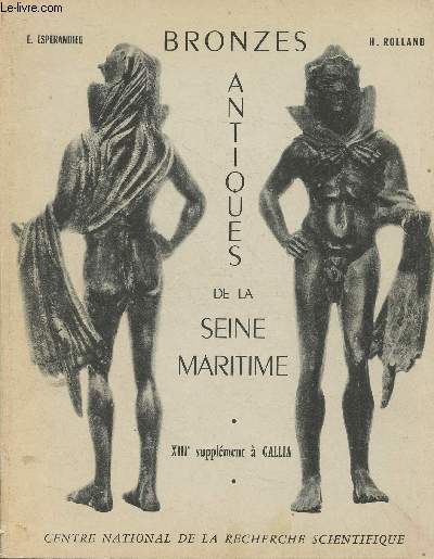 Bronzes Antiques de la Seine-Maritime- XIII supplment A 