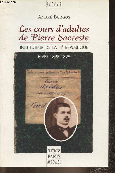 Les cours d'adultes de Pierre Sacreste- Instituteur de la III rpublique (Hiver 1898-1899)