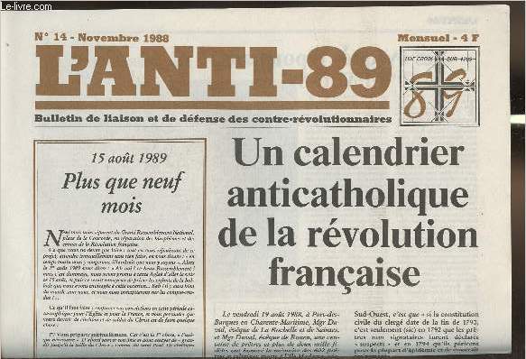 L'anti-89 - n14- Novembre 1988-Sommaire: Un calendrier anticatholique de la rvolution franaise- Plus que 9 mois- La fte de la Raison- Les vques rpondent  l'Anti-89- etc.
