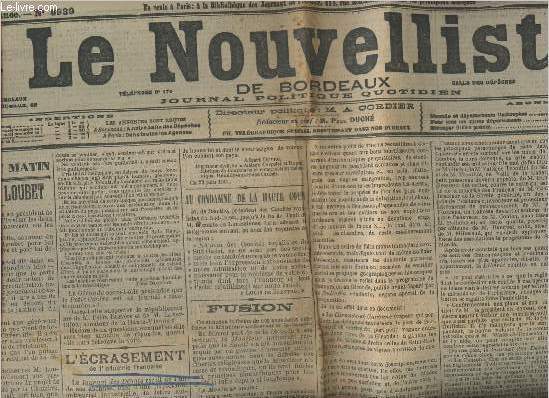 Le nouvelliste de Bordeaux n6939, 20e anne- Lundi 1er Juillet 1901-Sommaire: Appel  Loubert- Fusion- L'crasement de l'industrie franaise- La guerr du Transvaal- Les dlgus de Paris  Prague- Au condamn de la haute cour- etc.