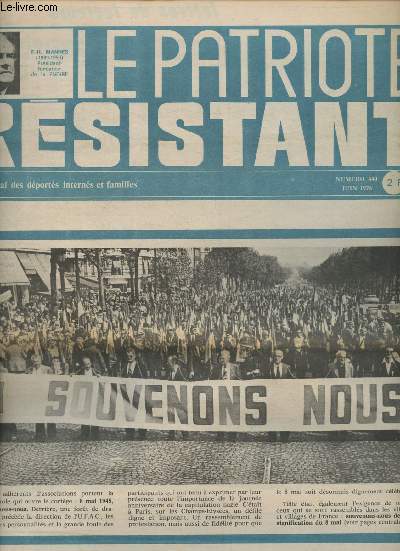 Le patriote rsistant n440- Juin 1976-Sommaire:Mmorial du souvenir et de la vigilance-Des nostalgiques du Nazisme incendient le Muse du Struthof et profanent le mmorial national- Le plan quadriennal de l'UFAC doit tre pris en considration- etc.