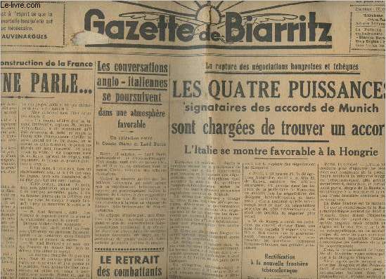 La gazette de Biarritz n9274, 47e anne- Vendredi 14 octobre 1938-Sommaire: Reconstruction de la France, un jeune parle- Les conversations anglo-italiennes se poursuivent dans une atmosphre favorable- Les quatre puissances sont charges de trouver un ac
