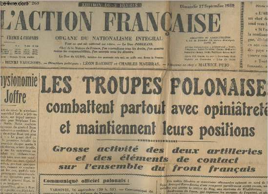L'action Franaise n260- Dimanche 17 septembre 1939-Sommaire: La physionomie de Joffre- Les troupes Polonaises combattent partout avec opinitret et maintiennent leurs positions- La politique- echos- etc.