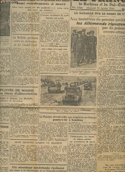 La France de Bordeaux et du Sud-Ouest du mercredi 12 janvier 1944-Sommaire: Le comte Ciano e le gnral Del Bono sont condamns  mort-La Bolivie proteste contre les dclarations de M. Cordell Hull- Aux tentatives de perces sovitiques les Allemands ripo