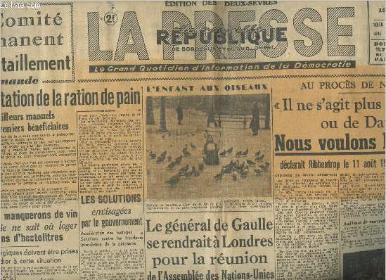 La presse- la nouvelle rpublique de Bordeaux et du Sud-Ouest (Edition des deux-svres) n427- Jeudi 10 Janvier 1946-Sommaire: Le comit permanent de ravitalleent demande l'augmentation de la ration de pain- Il ne s'agit plus du corridor ou de Dantzig, no