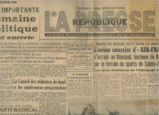 La presse- la nouvelle rpublique de Bordeaux et du Sud-Ouest (Edition des deux-svres) n431- Mardi 15 Janvier 1946-Sommaire: Une importante semaine politique s'est ouverte- L'avion courrier d'Air France s'crase au Bouscat, banlieue de Bordeaux sur le t