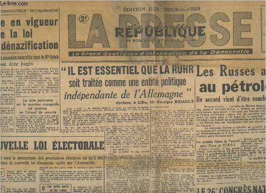 La presse- la nouvelle rpublique de Bordeaux et du Sud-Ouest (Edition des deux-svres) n503- Mardi 9 Avril 1946-Sommaire: L'entre en vigueur de la loi sur la dnazification- Il est essentiel que la RUHR soit traite commen une entit politique indpend