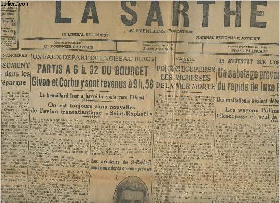 La Sarthe (dition du matin) du Samedi 3 Septembre 1927-Sommaire: L'accroissement de dpot dans les caisses d'pargne- Partis  6h32 du Bourget, Givon et Corbu y sont revenus  9h58- Pour rcuprer les richesses de la Mer Noire- Un sabotage provoque le d