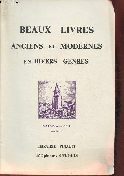 Catalogue n2 de la librairie Pinault- Beaux livres anciens et modernes en divers genres