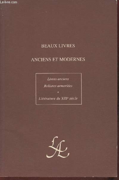 Catalogue VII Anne Lamort- Beaux livres anciens et modernes, reliures armories, littrature de XIXe sicle