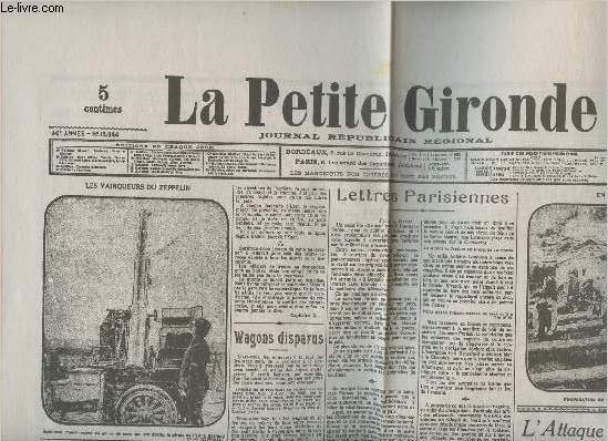 Fac simil/ La petite Gironde n15944,46e anne (dition du matin)- Samedi 26 fvrier 1916-Sommaire: La guerre en papier- Wagons disparus- Lettres parisiennes- L'attaque de Verdun-Le sergent Renaud- etc.