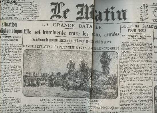 Fac simil, 2 n en 1 volume/Le Matin n11134, 31e anne- Samedi 22 aout 1914+ n du 6 Septembre 1914