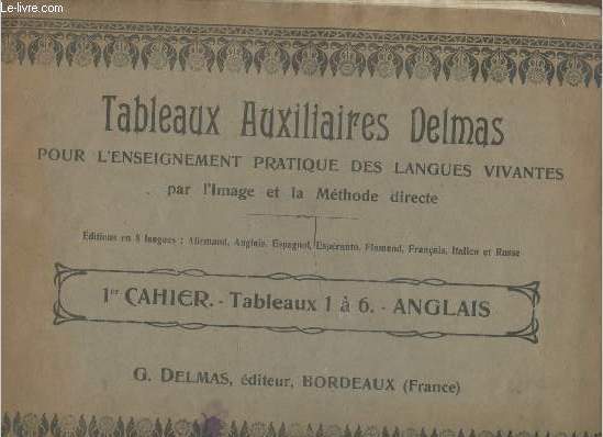 Tableaux auxiliaires Delmas pour l'enseignement pratique des langues vivantes par l'image et la mthode directe- 1er cahier Tableaux 1  6 Anglais