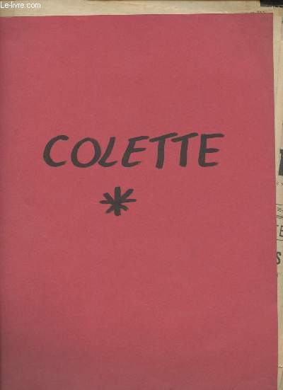 Dossier de coupures de presse, magazines, articles sur Colette