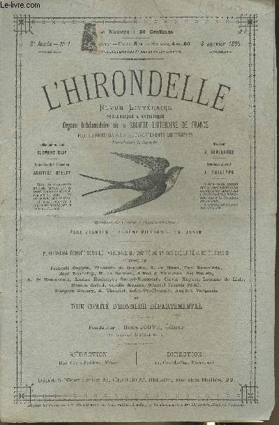 L'hirondelle, revue littraire n1, 2e anne- 3 Janvier 1885-Sommaire: Chronique par Auguste Gaud- Un premier janvier au corps de garde par Jehan de Lutce- Les jongleurs par Josphin Soulary- Souvenirs d'Alfred de Musset par Arsne Houssaye- etc.